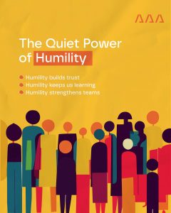 The Quiet Power of Humility in Leadership & Creativity